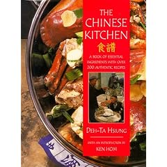 The Chinese Kitchen: A Sourcebook of Ingredients and How to Use Them