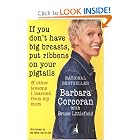 If You Don't Have Big Breasts, Put Ribbons on Your Pigtails: And Other Lessons I Learned... by Bruce Littlefield and Barbara Corcoran
