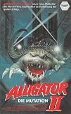 Alligator 2 - Die Mutation - Joseph Bologna/Dee Wallace/Richard Lynch/Woody Brown/Holly Gagnier/Bill Daily/Steve Railsback/Brock Peters/Tim Eyster/Voyo Goric/Buckley Norris/Julian Reyes/