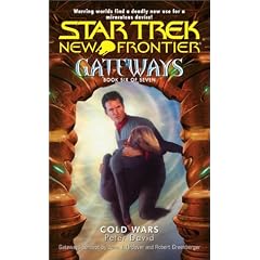 Cold Wars: Gateways Bk.6 (Star Trek - New Frontier - Gateways)