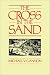 The Cross in the Sand: The Early Catholic Church in Florida, 1513-1870