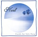 Noel: Carols For Solo Harp