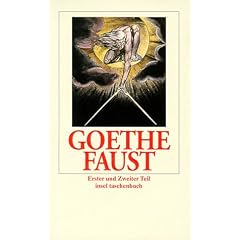 Faust: Der Trag�die Erster und Zweiter Teil (insel taschenbuch)