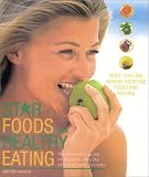 Star Foods for Healthy Eating : The Illustrated Guide to Strengthening the Body s Defense Systems