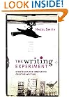 The Writing Experiment: Strategies for Innovative Creative Writing
