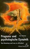 Produkt-Bild: Prognose und psychologische Dynamik: Das Horoskop und was es offenbart