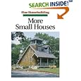 More Small Houses (Great Houses) by Fine Homebuilding Editors and Kevin Ireton
