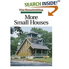 More Small Houses (Great Houses) by Fine Homebuilding Editors and Kevin Ireton