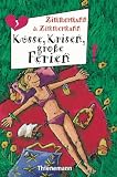 K&uuml;sse, Krisen, gro&szlig;e Ferien - Irene Zimmermann, Hans-G&uuml;nther Zimmermann