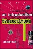 An Introduction to Cybercultures