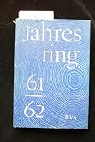 Produkt-Bild: Jahresring 61/62. Beitr&auml;ge zur deutschen Literatur und Kunst der Gegenwart. o.A.
