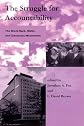 The Struggle for Accountability: The World Bank, NGOs, and Grassroots Movements (Global Environmental Accord: Strategies for Sustainability and Institutional Innovation)