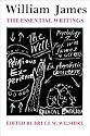 William James: Essential Writings