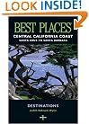 Best Places Central California Coast: Santa Cruz to Santa Barbara