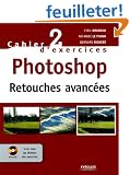 Photoshop : Retouches avanc�es (1C�d�rom)