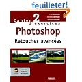 Photoshop : Retouches avanc�es (1C�d�rom)