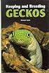 Keeping and Breeding Geckos
