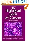 The Biological Basis of Cancer