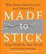 Made to Stick: Why Some Ideas Survive and Others Die