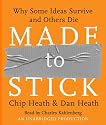 Made to Stick: Why Some Ideas Survive and Others Die