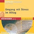 Umgang mit Stress im Alltag, 1 Audio-CD