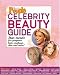 Book Teen People: Celebrity Beauty Guide: Star Secrets for Gorgeous Hair, Makeup, Skin and More!