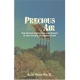Precious Air: The KyotoProtocol and Profit in the Global Warming Game