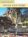 Weekends for Two in the Wine Country: 50 Romantic Northern California Getaways