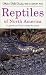 Reptiles of North America: A Guide to Field Identification (Golden Field Guide from St. Martin's Press)