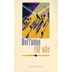 Hoffnung f�r alle. Das Neue Testament