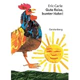 Gute Reise, bunter Hahn!par Eric Carle