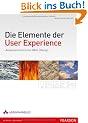 Die Elemente der User Experience: Anwenderzentriertes (Web-)Design