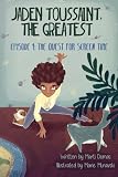 Jaden Toussaint, the Greatest Episode 1: The Quest for Screen Time (Volume 1)