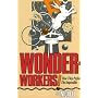Wonder-Workers! How They Perform the Impossible