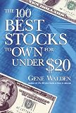 The 100 Best Stocks to Own for Under $20