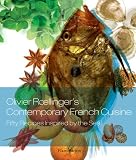 Olivier Roellinger's Contemporary French Cuisine: Fifty Recipes Inspired by the Sea