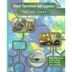 Global Operations and Logistics: Text and Cases by Ricardo Ernst, Panos Kouvelis, and Michel Fender