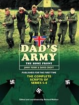 Dad's Army: The Home Front: The Complete Scripts of Series 5-9
