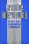 Creative Interviewing: The Writer's Guide to Gathering Information by Asking Questions (3rd Edition)