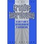 Creative Interviewing: The Writer's Guide to Gathering Information by Asking Questions (3rd Edition)