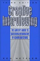 Creative Interviewing: The Writer's Guide to Gathering Information by Asking Questions (3rd Edition)