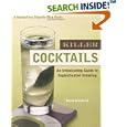 Killer Cocktails: An Intoxicating Guide to Sophisticated Drinking (Hands-Free Step-By-Step Guides)