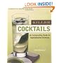 Killer Cocktails: An Intoxicating Guide to Sophisticated Drinking (Hands-Free Step-By-Step Guides)
