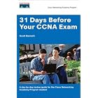 Click here to buy 31 Days Before Your CCNA Exam: A Day-by-Day Quick Reference Study Guide (Cisco Networking... by  Scott Bennett.