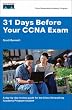 31 Days Before Your CCNA Exam (Cisco Networking Academy Program)