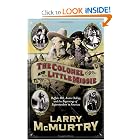 The Colonel and Little Missie: Buffalo Bill, Annie Oakley, and the Beginnings of Superstardom in... by Larry McMurtry
