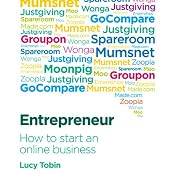 Entrepreneur, How to Start an Online Business | [Lucy Tobin]
