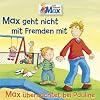02: Max geht nicht mit Fremden/�bernachtet bei Pauline