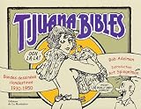  Tijuana Bibles : Bandes dessin�es clandestines, 1930-1950 de Bob Adelman