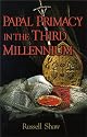 Papal Primacy in the Third Millennium